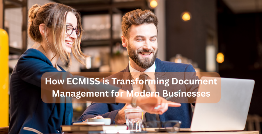 how ecmiss is transforming document management for modern businesses
