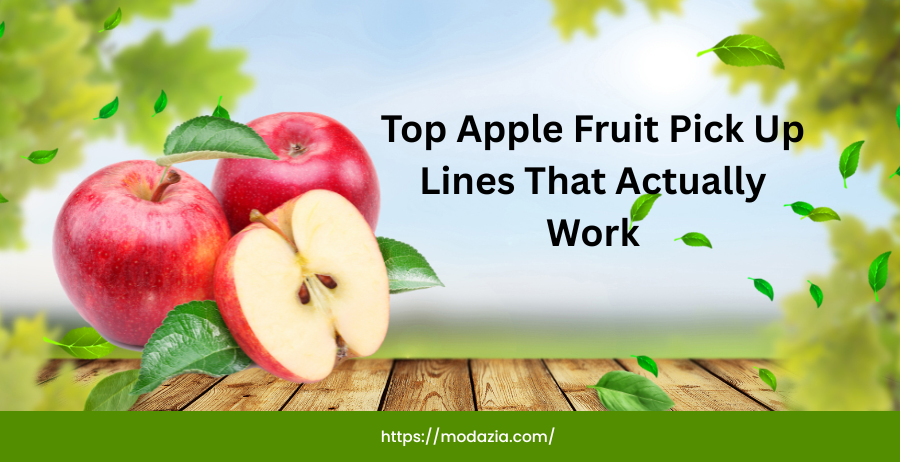 top apple fruit pick up lines that actually work