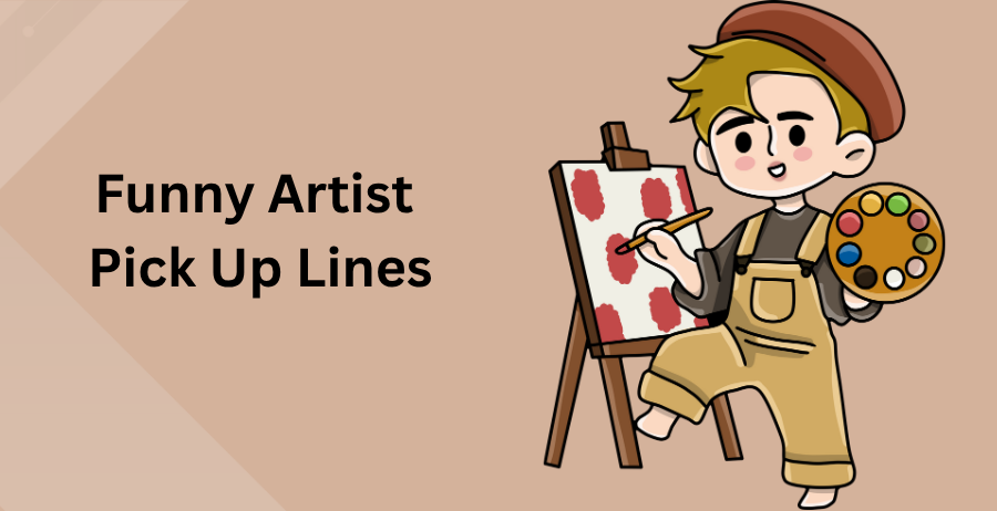 funny artist pick up lines