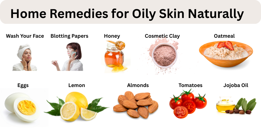 home remedies for oily skin naturally